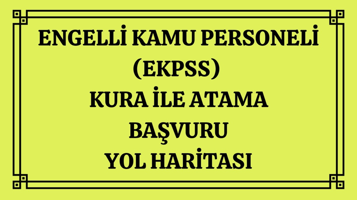 EKPSS BAŞVURU YOL HARİTASI